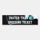 Search for faster bumper stickers Speeding