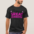 Search for great grandma tshirts Cute