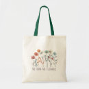 Search for wildflowers tote bags Quote