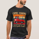 Search for camel towing tshirts Out