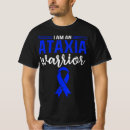 Search for ataxia tshirts Warrior