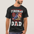 Search for fireman dad tshirts Calls