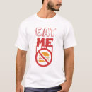 Search for eat me tshirts Fast food