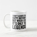 Search for funny happy birthday mugs Sarcasm