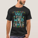Search for giselle tshirts Gisele