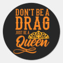 Search for drag queen stickers Lgbtq