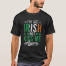 Search for not irish kiss me anyway tshirts Funny