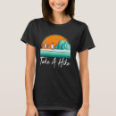 Search for take a hike tshirts Outdoors