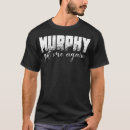 Recherche de murphy tshirts Parti