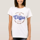 Search for coffee lovers tshirts Funny