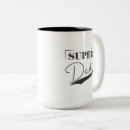 Search for super dad mugs Fatherhood