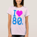 Search for i love 80s tshirts Neon