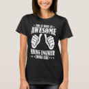 Search for mining engineer tshirts Civil