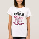 Search for funny book club tshirts Wine