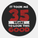 Search for thirty five years stickers Birthday