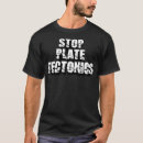 Search for plate tectonics tshirts Science