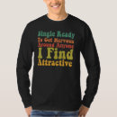 Recherche de le célibataire tshirts Attirant