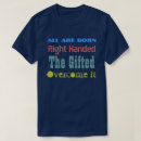 Search for funny left handed tshirts Text