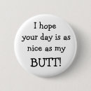 Search for have a nice day buttons Funny