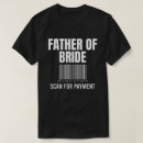 Search for funny father of the bride tshirts Scan