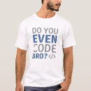 Search for bro code tshirts Coding