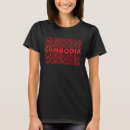 Search for cambodia tshirts Asia