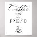 Search for coffee made posters Friend