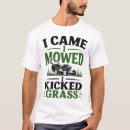 Search for lawn mower tshirts Yard work