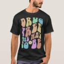 Recherche de no drugs tshirts Rétro
