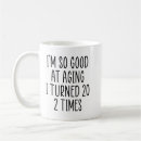 Search for age 40 mugs Humour