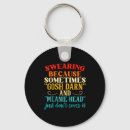 Search for swearing keychains Sometimes