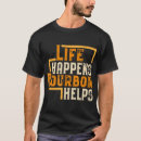 Search for funny bourbon tshirts Drinking