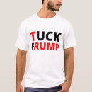 Search for tuck frump tshirts Hillary