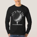 Recherche de funny golf tshirts Populaire