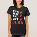 Search for deaf pride tshirts Deafness
