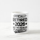 Search for funny for work mugs Retiring