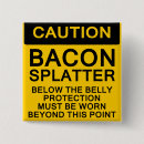 Search for bacon humour buttons Meat