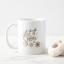 Search for let it snow mugs Gold