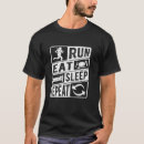 Search for eat sleep run repeat tshirts Running