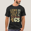 Recherche de hilarious tshirts Anniversaire