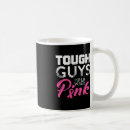 Search for tough guy mugs Pink