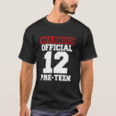 Search for pre teens tshirts Birthday