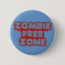 Search for funny zombie buttons Halloween