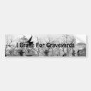 Search for graveyard bumper stickers Cemetery