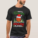 Search for bowling santa tshirts Player