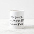 Search for sister quotes mugs Best sister ever