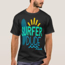 Search for cool dude tshirts Beach