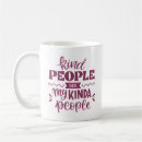 Search for kind people mugs Motivational