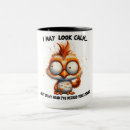 Search for funny chicken sayings mugs Sarcastic