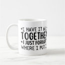 Search for forgot mugs Sarcastic